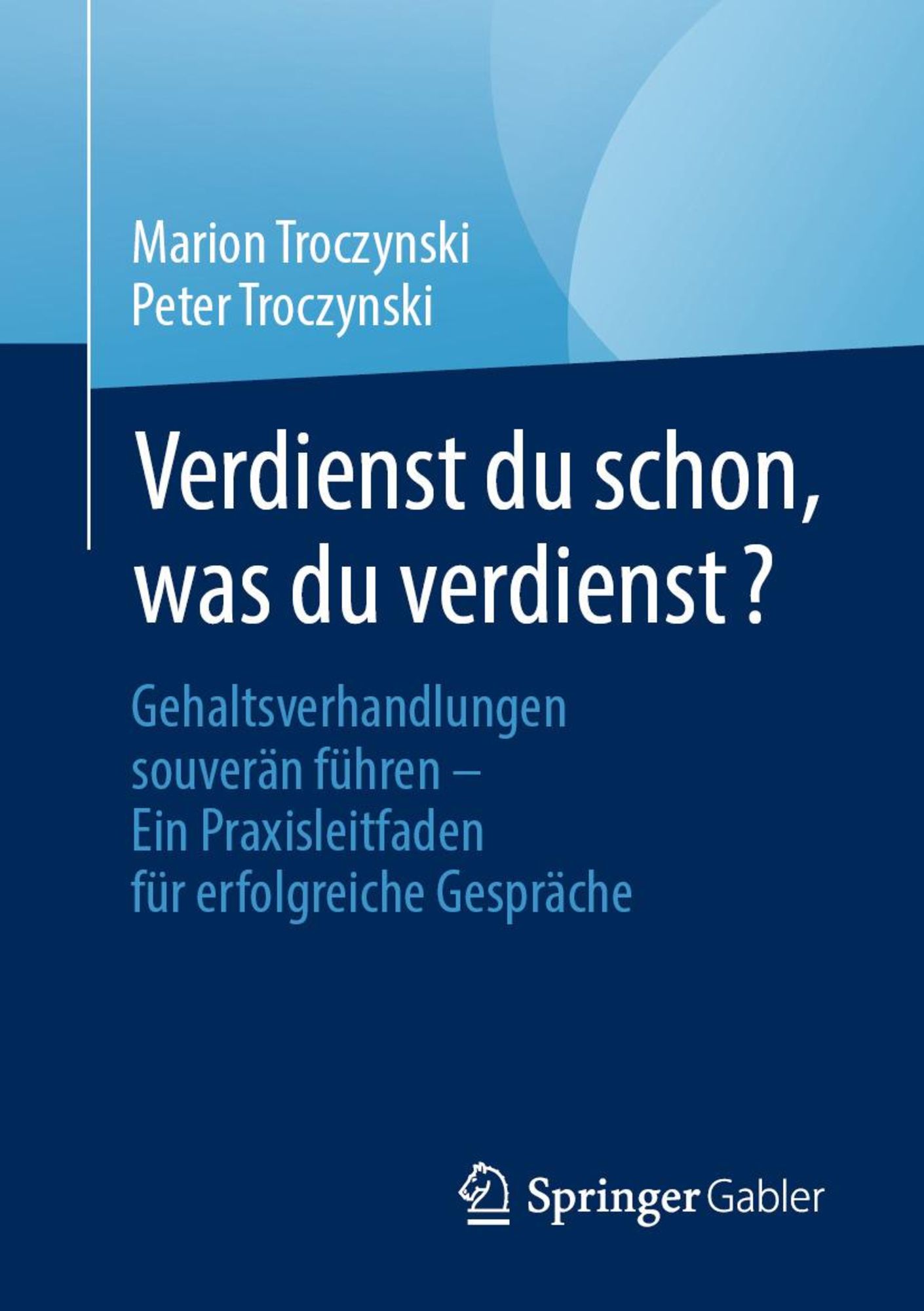 Buch: Verdienst du schon, was du verdienst? Buch: Verdienst du schon, was du verdienst?